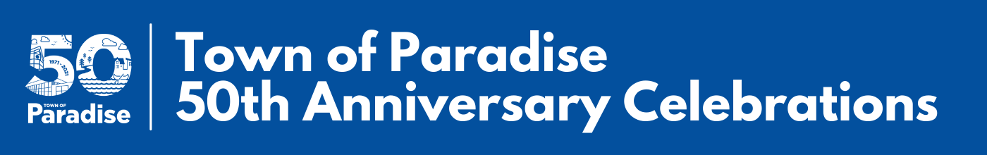 Town of Paradise - 50th Anniversary Celebrations